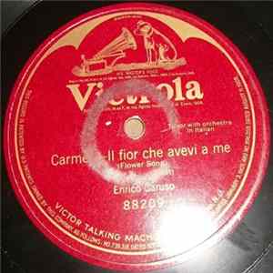 Enrico Caruso - Carmen - II Fior Che Avevi A Me (Flower Song) (Act 2) FLAC album