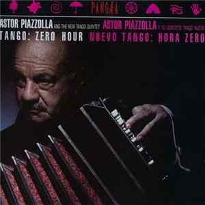 Astor Piazzolla Y Su Quinteto Tango Nuevo - Tango: Zero Hour / Nuevo Tango: Hora Zero FLAC album