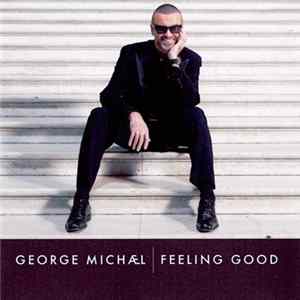George Michael - Feeling Good FLAC album