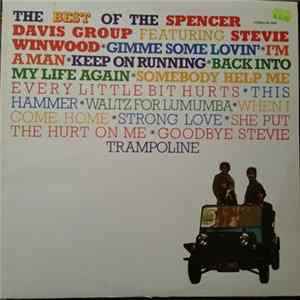 Spencer Davis Group - The Best Of The Spencer Davis Group Featuring Steve Winwood FLAC album