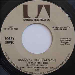 Bobby Lewis - Doggone This Heartache (And That Neon Sign) / If I Had You FLAC album