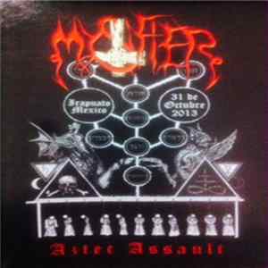 Mystifier - Aztec Assault "Antiguos Himnos para la Dominación del Mundo" FLAC album