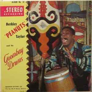 Berkley "Peanuts" Taylor - Berkley "Peanuts" Taylor And His Goombay Drums FLAC album