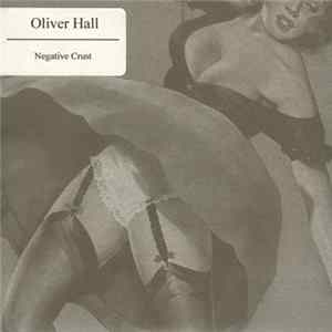 Oliver Hall - Negative Crust FLAC album