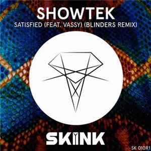 Showtek Feat. Vassy - Satisfied (Blinders Remix) FLAC album