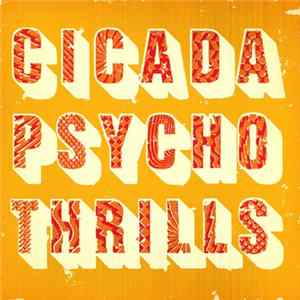 Cicada - Psycho Thrills FLAC album