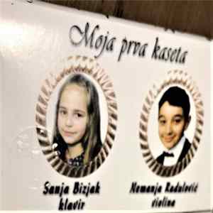 Sanja Bizjak, Nemanja Radulović - Moja Prva Kaseta FLAC album