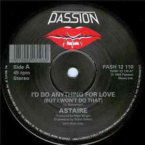 Astaire - I'd Do Anything For Love (But I Won't Do That) / You Blow Hot And Cold FLAC album