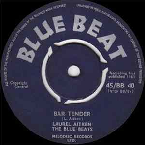 Laurel Aitken & The Blue Beats - Bar Tender FLAC album