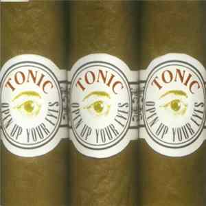Tonic - Open Up Your Eyes FLAC album