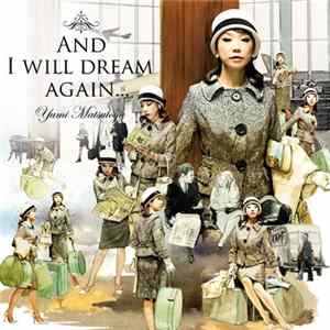 Yumi Matsutoya - And I Will Dream Again... FLAC album