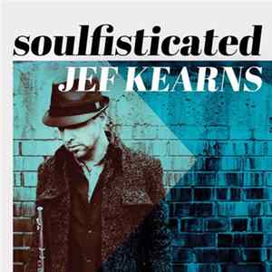 Jef Kearns - Soulfisticated FLAC album