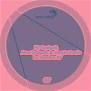 Mr Rodgall, Alex Delgado & Sergio Pardo - La Sombra EP FLAC album