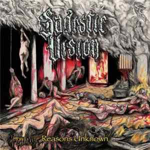 Sadistic Vision - Reasons Unknown FLAC album