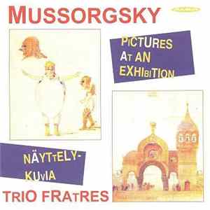 Trio Fratres - Mussorgsky; Pictures At An Exhibition / Näyttelykuvia FLAC album