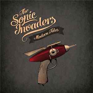 The Sonic Invaders - Modern Tales FLAC album