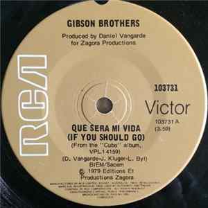 Gibson Brothers - Que Sera Mi Vida FLAC album