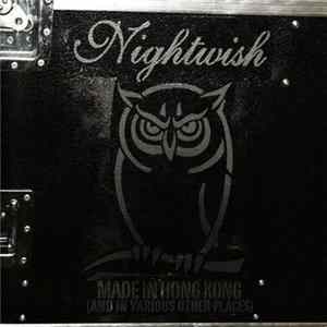Nightwish - Made In Hong Kong (And In Various Other Places) FLAC album