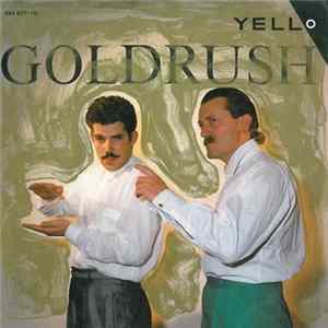 Yello - Goldrush FLAC album