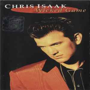 Chris Isaak - Wicked Game FLAC album
