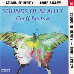 Geoff Bastow - Sounds Of Beauty FLAC album