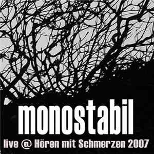 Monostabil - Live @ Hören Mit Schmerzen Festival 2007 FLAC album