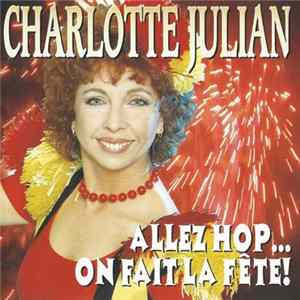Charlotte Julian - Allez Hop... On Fait La Fête ! FLAC album