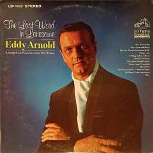 Eddy Arnold - The Last Word In Lonesome FLAC album