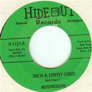 Mushrooms - Such A Lovely Child / Burned FLAC album
