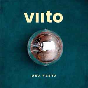Viito - Una Festa FLAC album