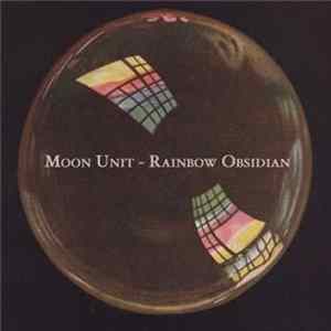 Moon Unit - Rainbow Obsidian FLAC album