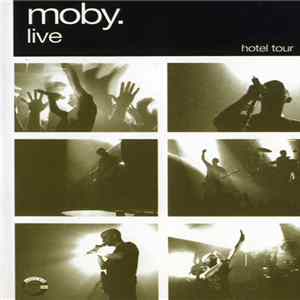Moby - Live - Hotel Tour 2005 FLAC album