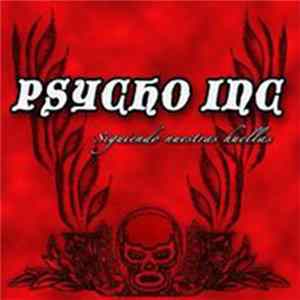 Psycho Inc - Siguiendo Nuestras Huellas FLAC album