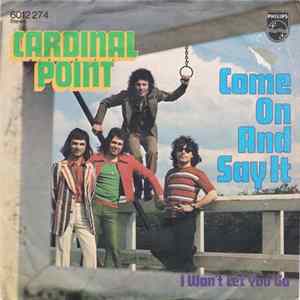 Cardinal Point - Come On And Say It FLAC album