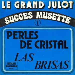 Le Grand Julot - Perles De Cristal FLAC album