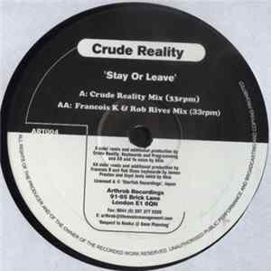 Crude Reality - Stay Or Leave FLAC album