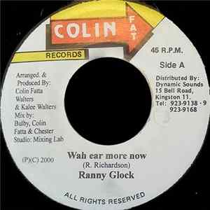 Ranny Glock, Louie Culture - Wah Ear More Now FLAC album