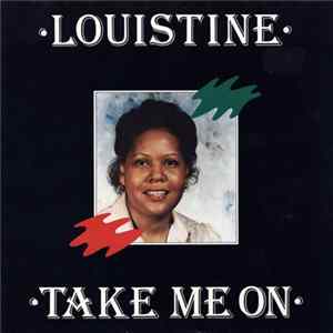 Louistine - Take Me On FLAC album