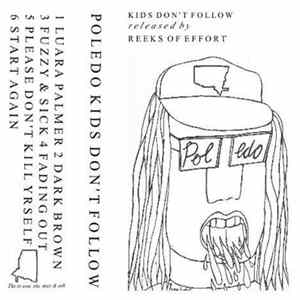 Poledo - Kids Don't Follow FLAC album