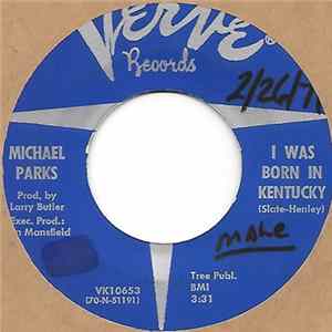 Michael Parks - I Was Born In Kentucky / Turn Around Little Mama FLAC album