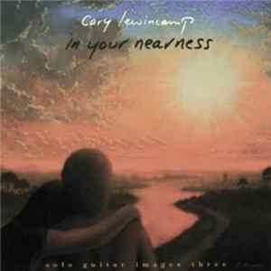 Cary Lewincamp - In Your Nearness FLAC album