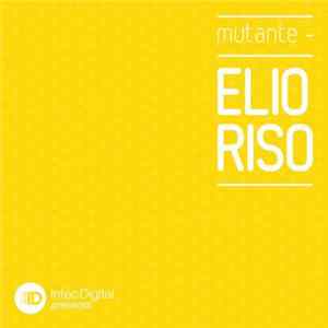 Elio Riso - Mutante FLAC album