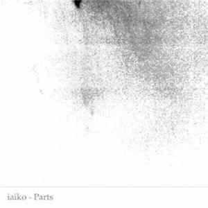 Iaiko - Parts FLAC album