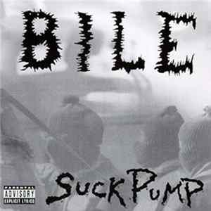 Bile - SuckPump FLAC album