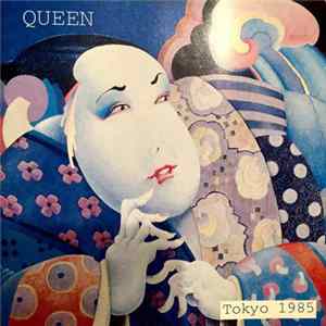 Queen - Tokyo 1985 FLAC album