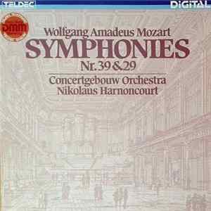Wolfgang Amadeus Mozart / Concertgebouw Orchestra, Nikolaus Harnoncourt - Symphonies Nr. 39 & 29 FLAC album