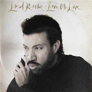 Lionel Richie - Love, Oh Love FLAC album