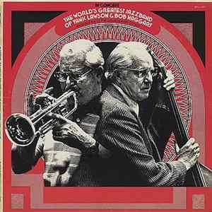 The World's Greatest Jazzband Of Yank Lawson & Bob Haggart - In Concert (Recorded Live At The Lawrenceville School) FLAC album