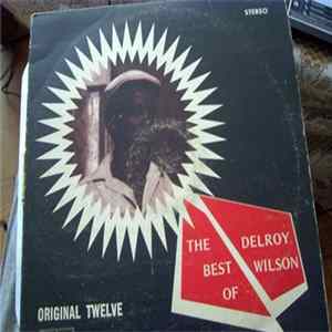 Delroy Wilson - The Best Of, Original Twelve FLAC album
