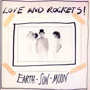 Love And Rockets - Earth • Sun • Moon FLAC album